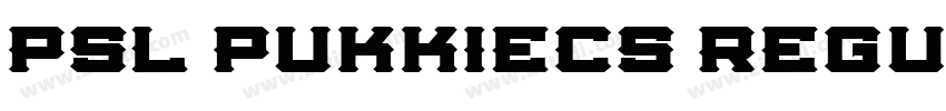 PSL PukkieCS Regula字体转换